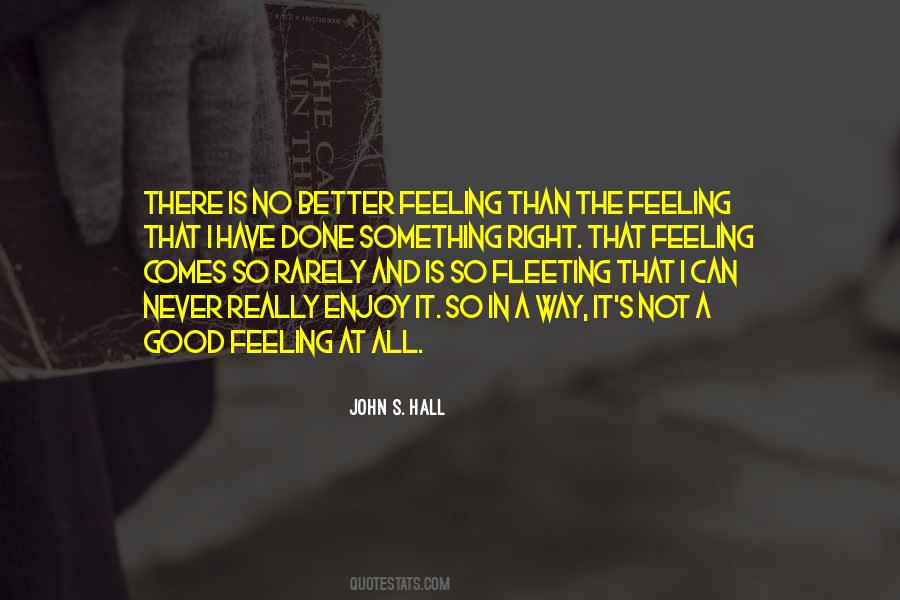Quotes About Feeling Really Good #249984