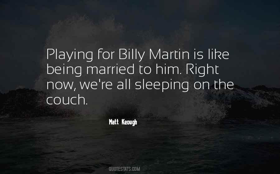 Billy Martin Sayings #265545