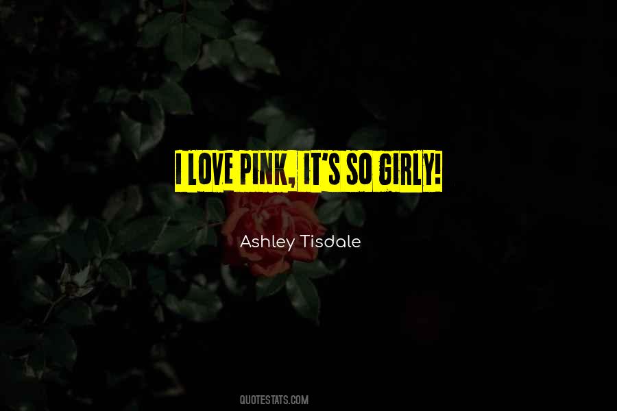 I Love Pink Sayings #1111343