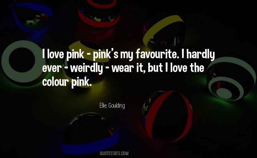 I Love Pink Sayings #1346576 I Love Pink Sayings #1346576