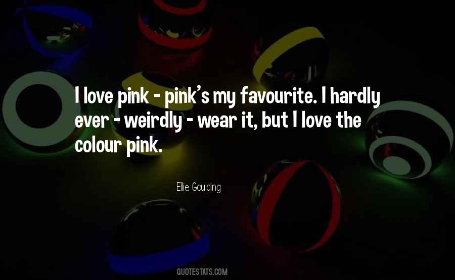 I Love Pink Sayings #1346576