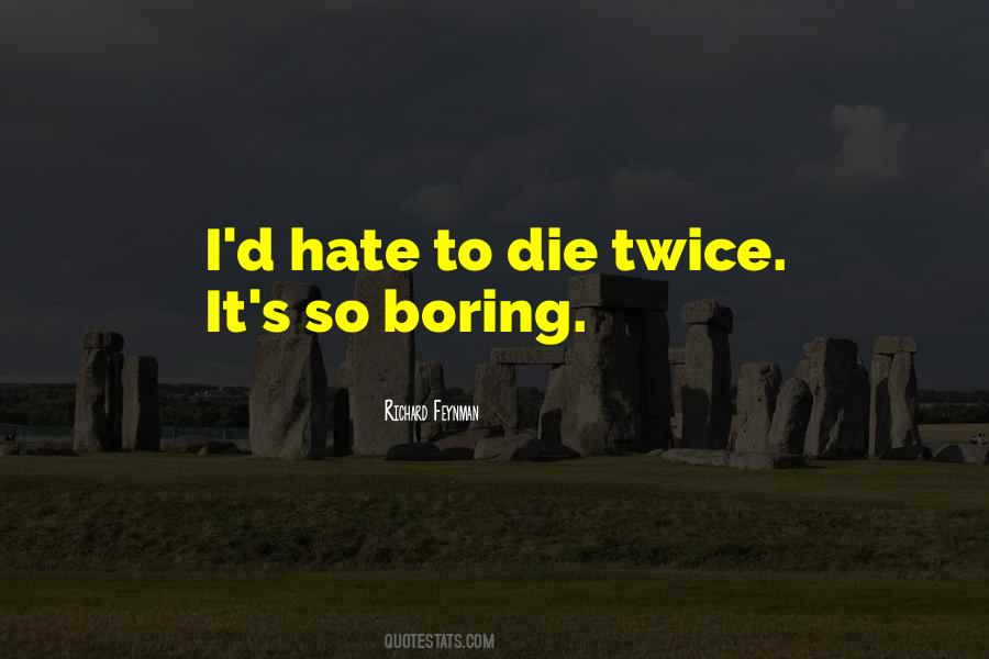 So Boring Sayings #1108579