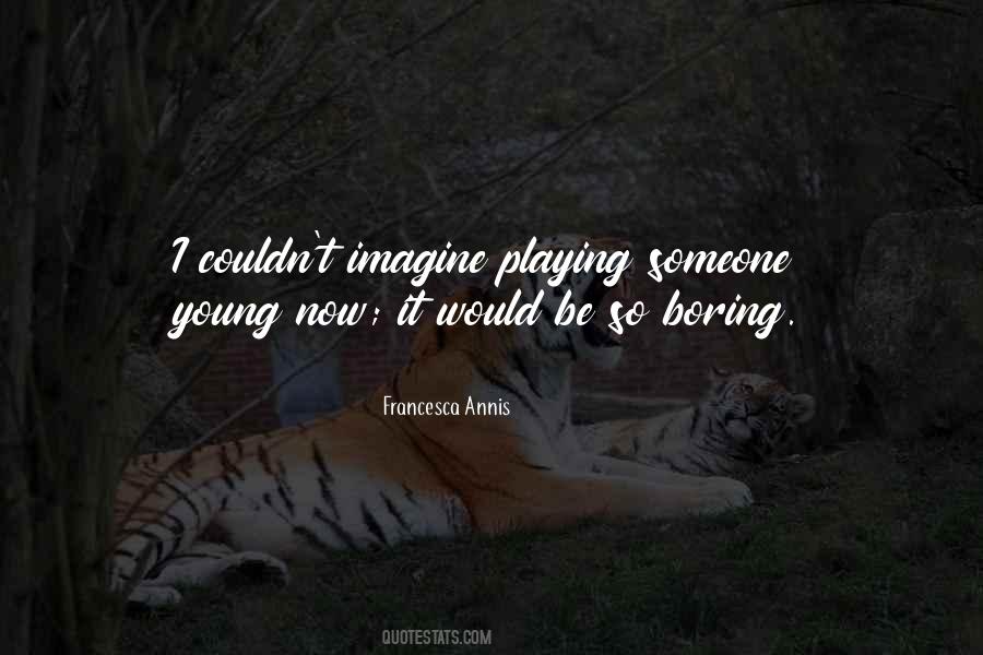 So Boring Sayings #1152698