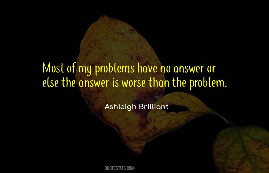 Ashleigh Brilliant Sayings #349516