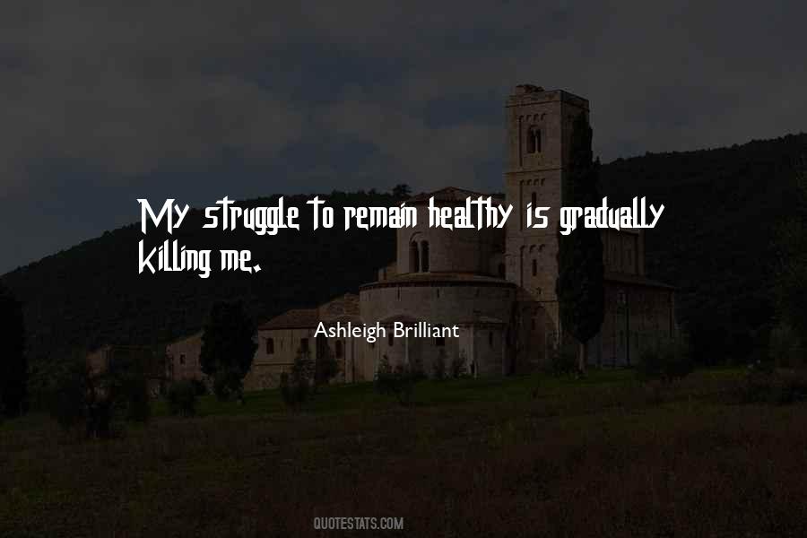 Ashleigh Brilliant Sayings #442349