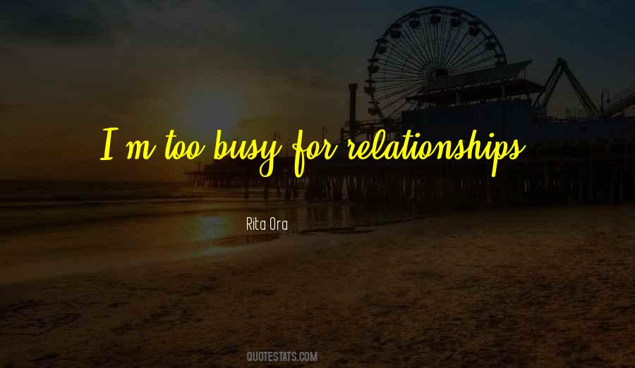 Too Busy Sayings #1023269