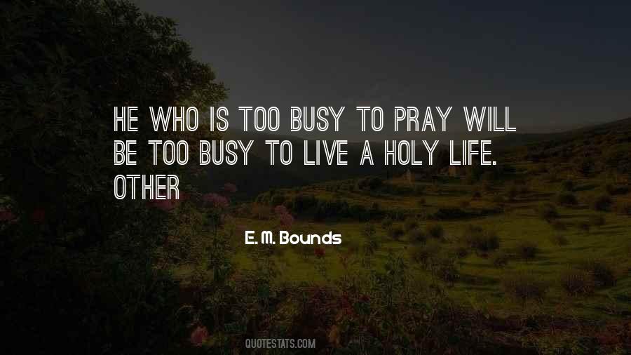 Too Busy Sayings #1383376