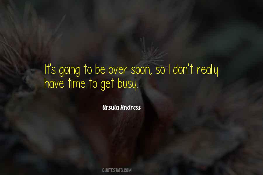 Get Busy Sayings #740588