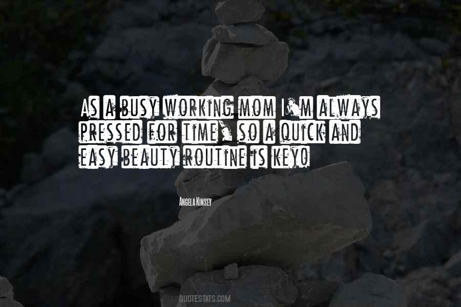 Busy Mom Sayings #154638