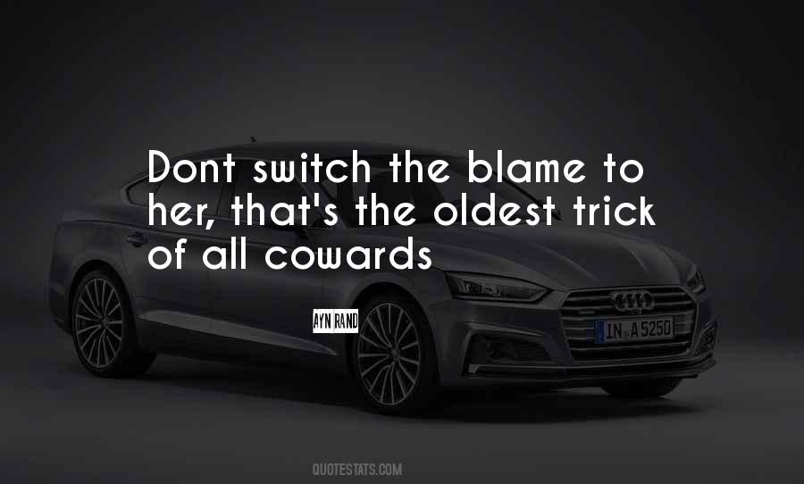 Dont Blame Sayings #1146978