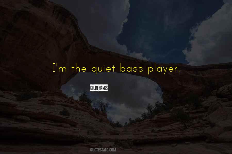 Bass Player Sayings #821313