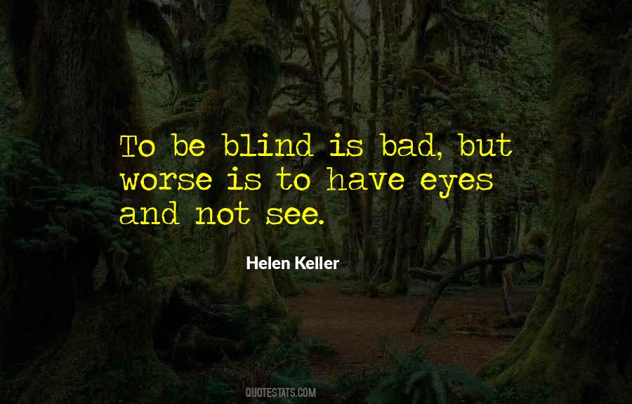 Blind Eye Sayings #14878