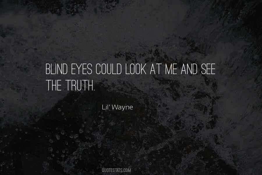 Blind Eye Sayings #293239