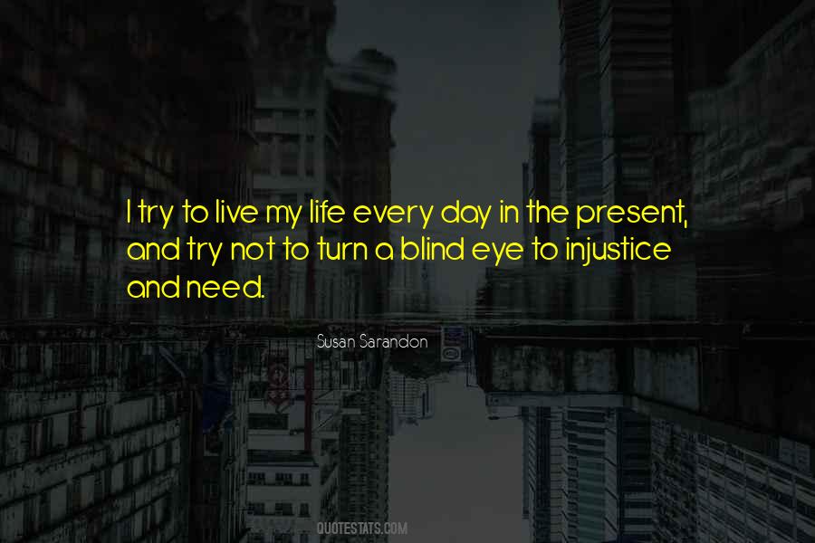 Blind Eye Sayings #677528