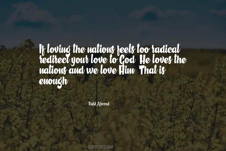 Quotes About Not Loving Someone Enough #419401