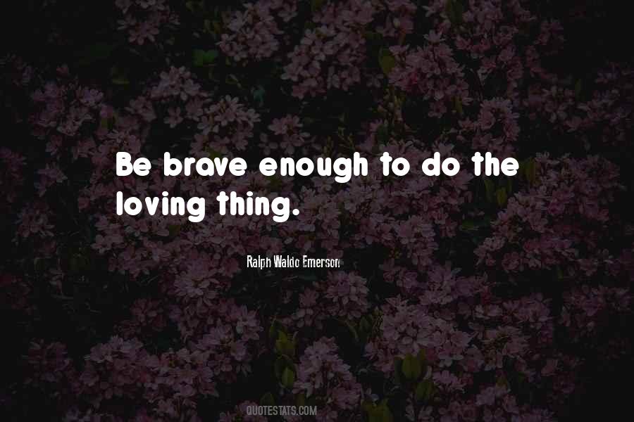 Quotes About Not Loving Someone Enough #91811