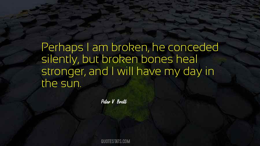 I Am Broken Sayings #361126