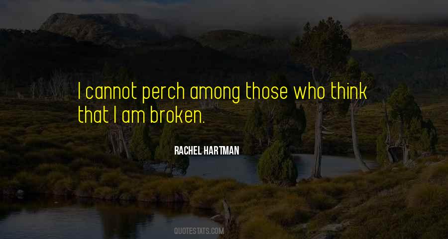 I Am Broken Sayings #546104