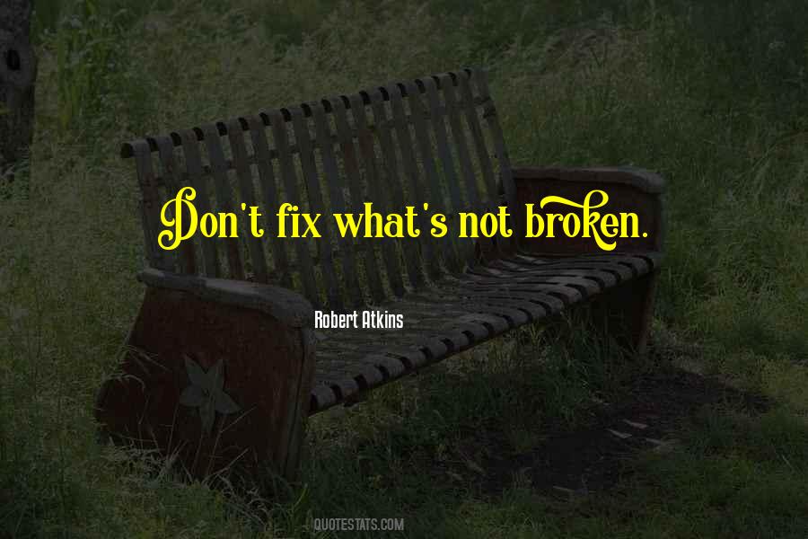 Not Broken Sayings #142687