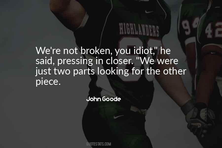 Not Broken Sayings #521374