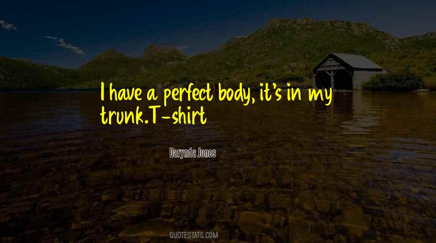 Perfect Body Sayings #1730637
