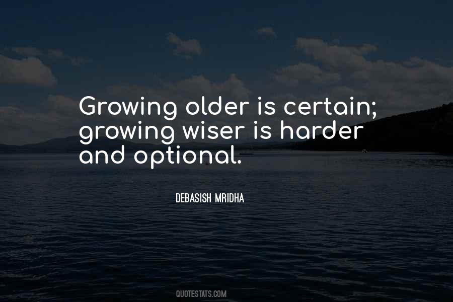 Quotes About Older And Wiser #1283387