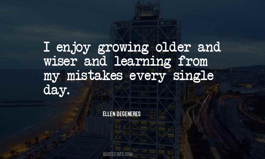 Quotes About Older And Wiser #1688545