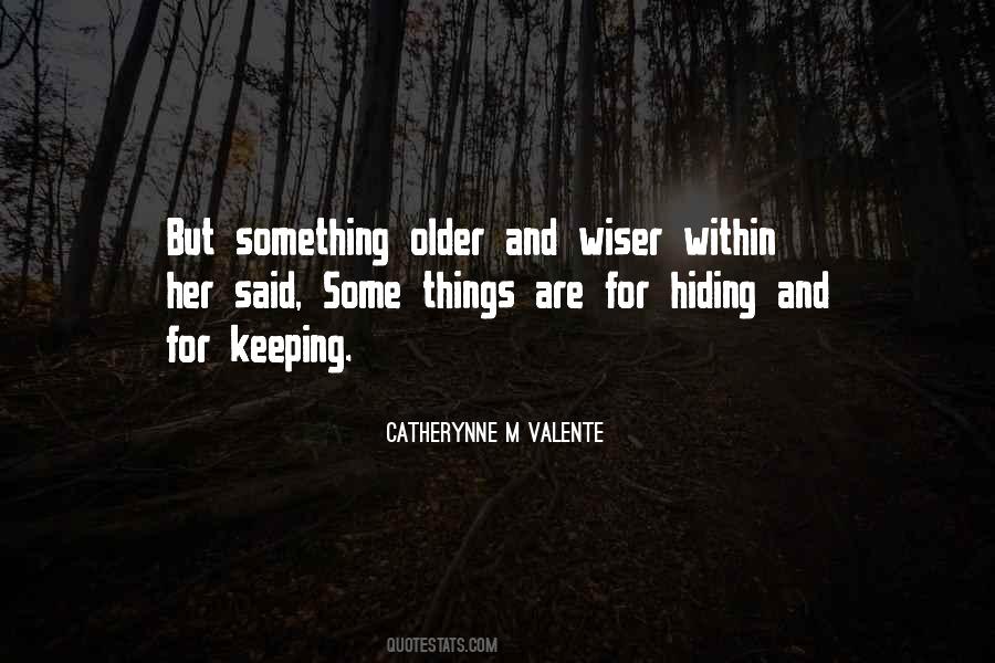 Quotes About Older And Wiser #381197