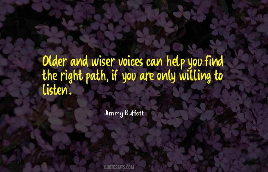 Quotes About Older And Wiser #466164