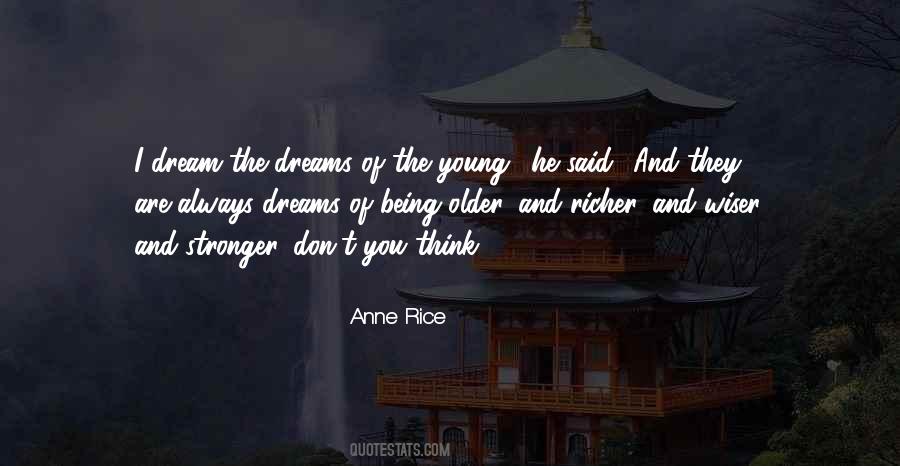 Quotes About Older And Wiser #538979
