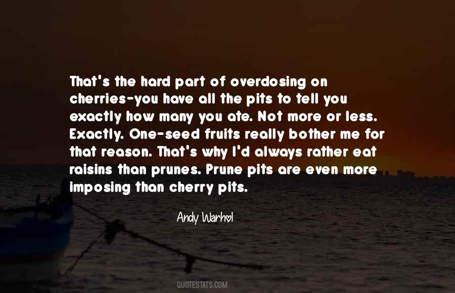 Quotes About Overdosing #578335