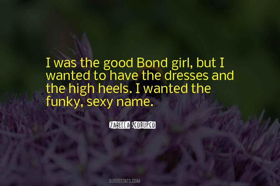 Bond Girl Sayings #1528128