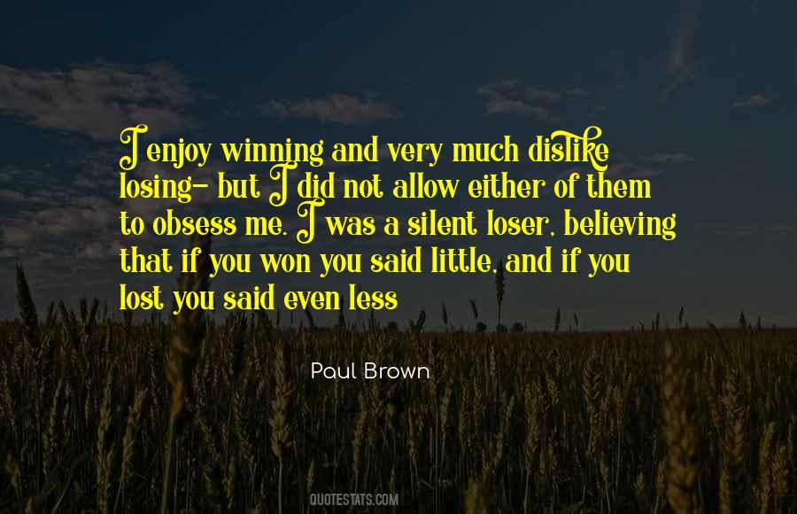 Paul Brown Sayings #1186211