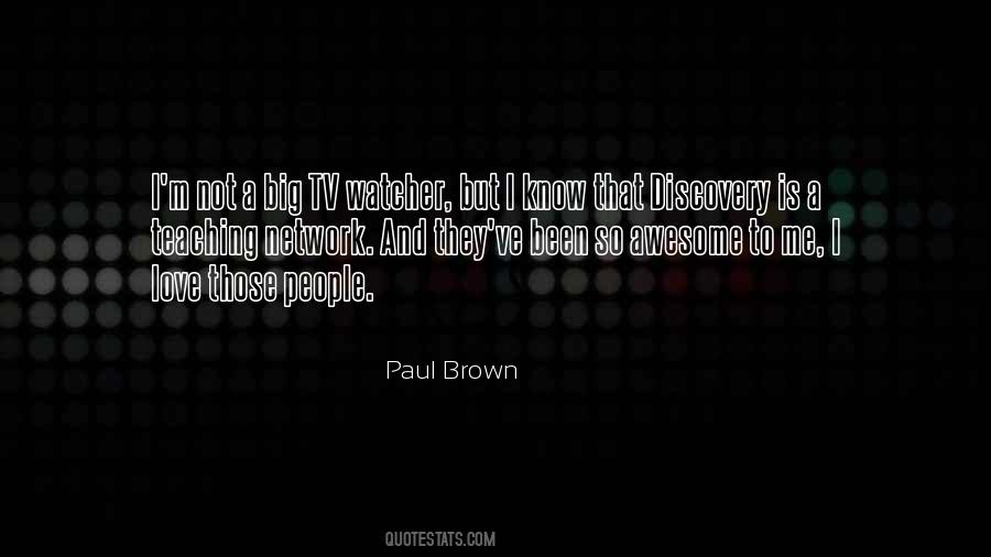 Paul Brown Sayings #1649674