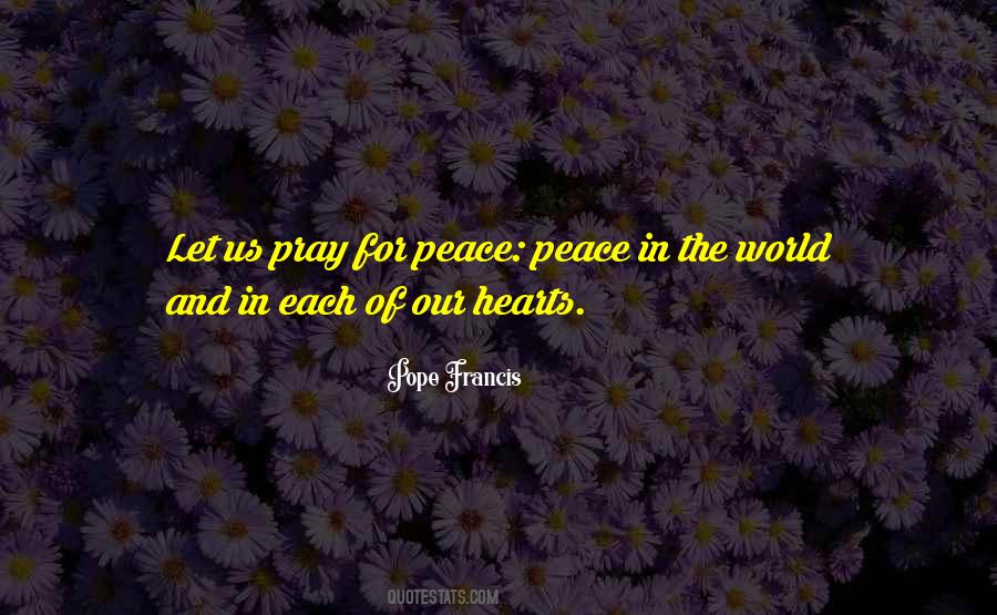 Pray For Peace Sayings #367962