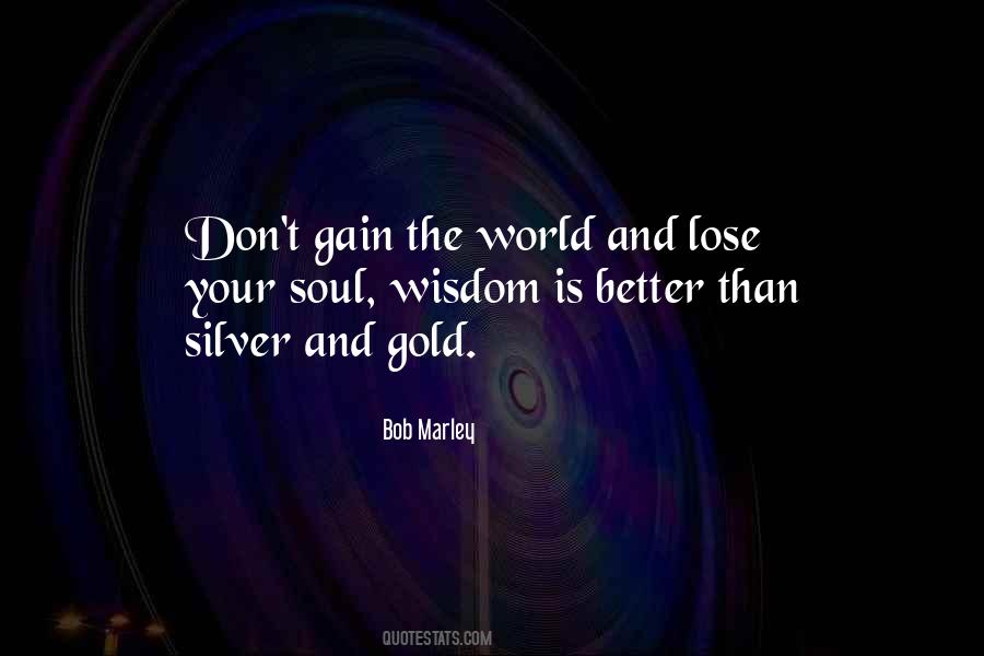 Quotes About Silver And Gold #1158252