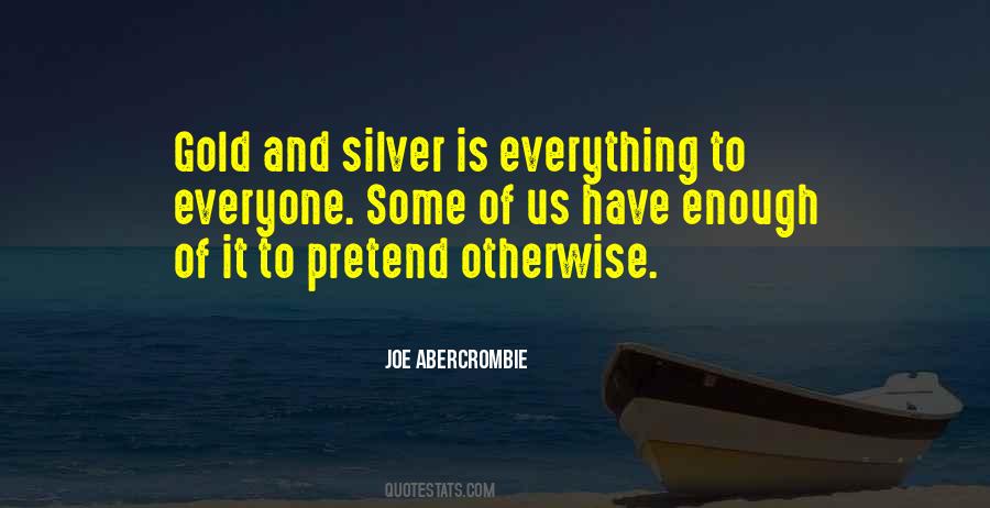 Quotes About Silver And Gold #309139