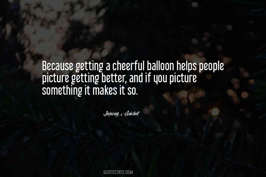 Quotes About Balloon #1538694