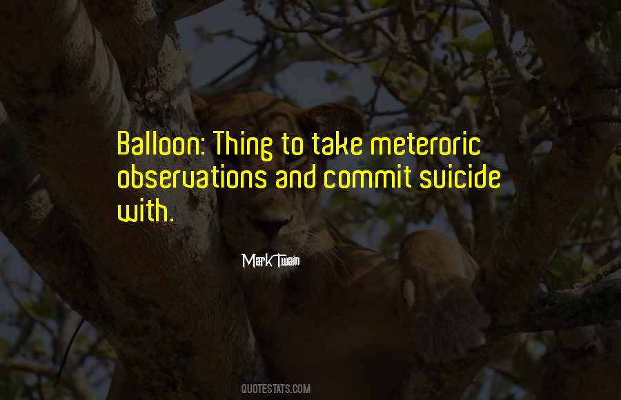 Quotes About Balloon #1726047