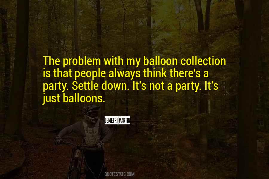 Quotes About Balloon #1743423