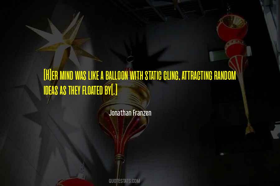 Quotes About Balloon #1854381