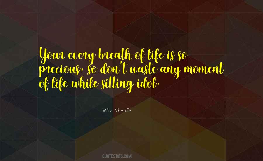 Every Breath Sayings #1067944