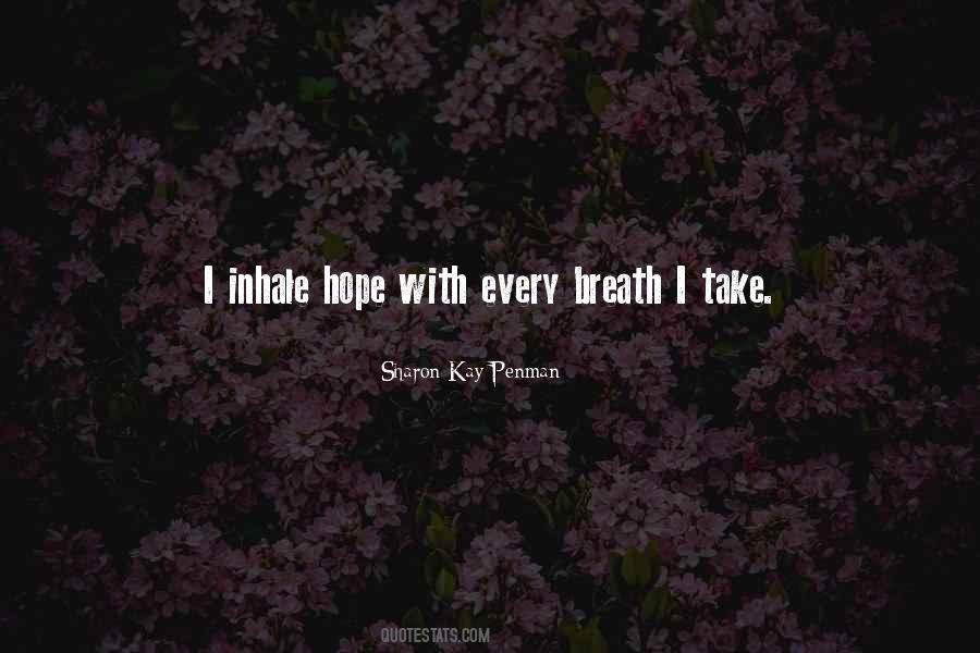 Every Breath Sayings #1743831