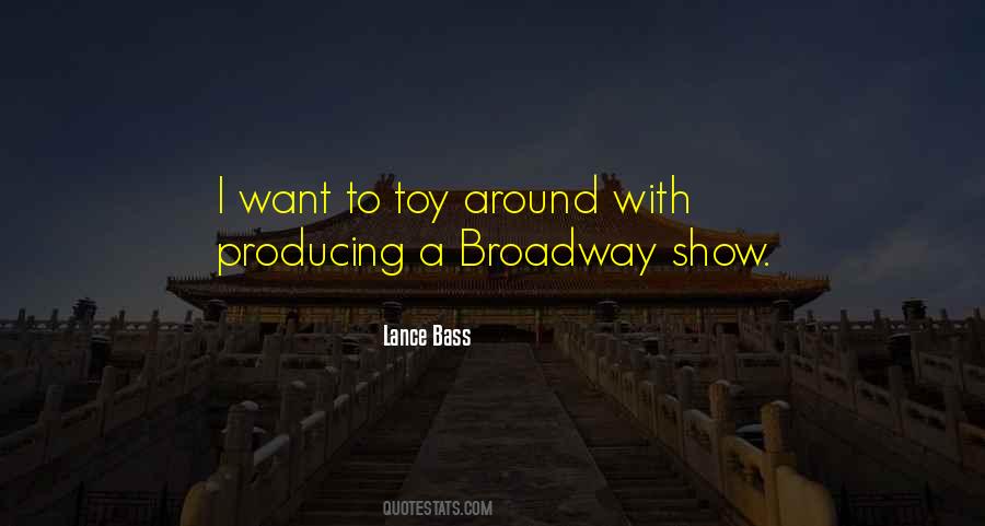 Broadway Show Sayings #672365