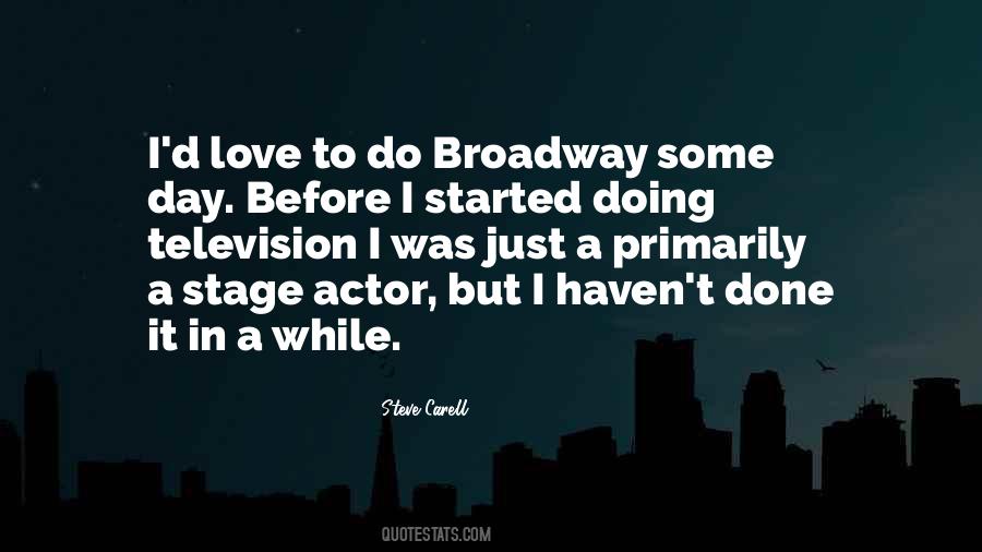 Broadway Stage Sayings #741229