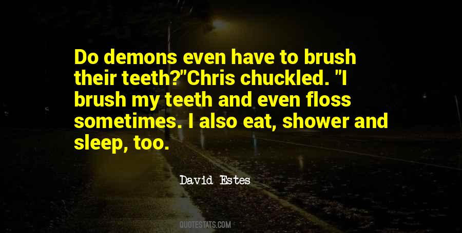 Brush Your Teeth Sayings #403477