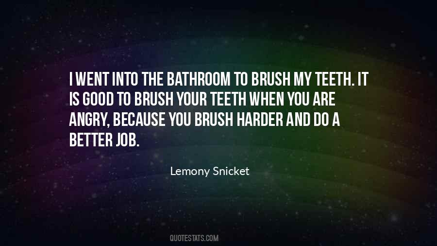 Brush Your Teeth Sayings #447072