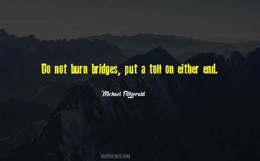 Burn Bridges Sayings #1615851