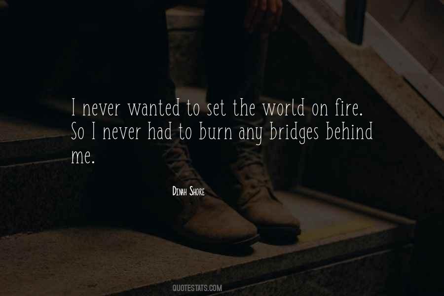 Burn Bridges Sayings #621912
