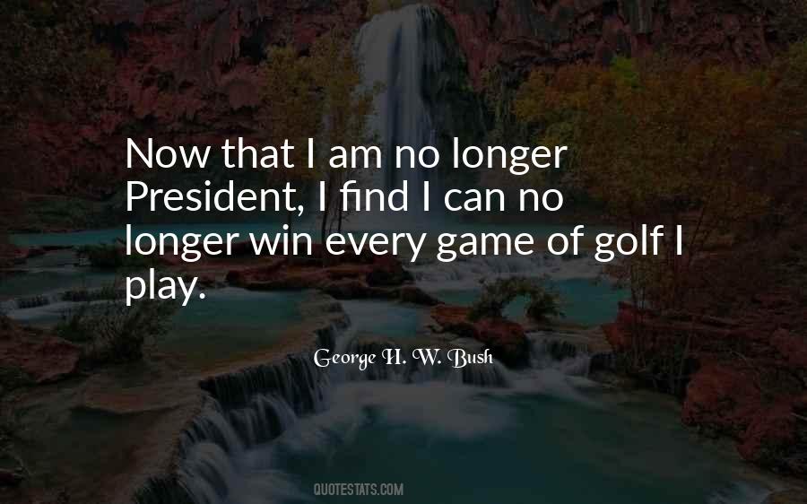 George H Bush Sayings #386932